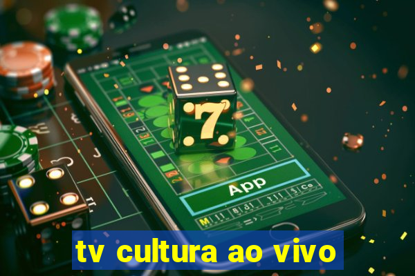 tv cultura ao vivo